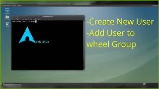 Create New User | Arch Linux | Part-2 Mate Minimal Desktop