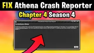 Athena Crash Reporter Fortnite Fix Chapter 4 Season 4