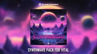 SYNTHERIUM - Synthwave Preset pack for VITAL - Demo Track