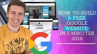 How To Make A FREE Website With Google In 5 Minutes (Quick & Easy) 2020