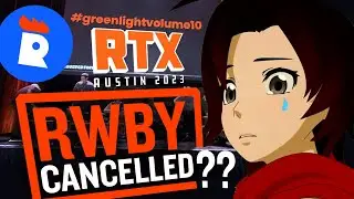 RTX'23: Is RWBY Cancelled? Rooster Teeth begs RWBY fans to support for Volume 10!