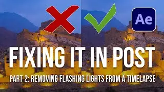 Remove flashing lights using Adobe After Effects - Timelapse Part 2