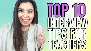 10 Tips for Nailing the Interview and Getting the Job | Become a Teacher