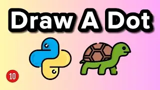 Dot Function - Turtle Graphics Tutorial 10