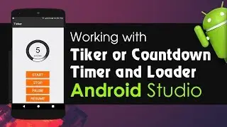 Android Studio Tutorial - Working with Ticker Library | Countdown Timer | Loader With Custom Text