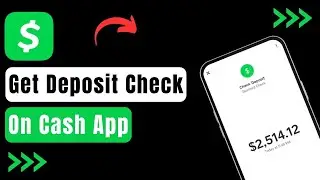 How To Get Deposit Check On Cash App !