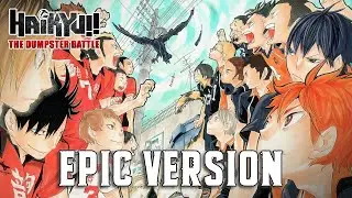 Haikyuu!! The Dumpster Battle OST Cover - おれの勝ち / ゴミ捨て場の決戦 [EPIC VERSION]