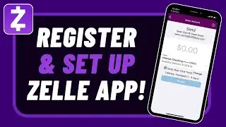 How To Register And Set Up Zelle App - Sign Up Zelle App !