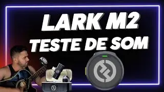 Microfone Lark M2 teste de som acústico voz e violão