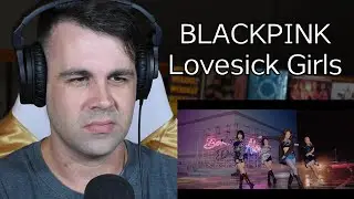 BLACKPINK – Lovesick Girls MV Reaction/Review