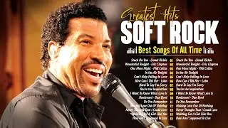 Lionel Richie, Air Supply, Lobo, Bee Gees, Celine Dion, Genesis 📞 Best Soft Rock Of All Time