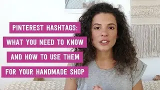 Pinterest hashtags: what you need to know and how to use them for your handmade shop