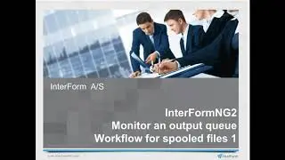 InterFormNG2 Workflow: Monitor an output queue on IBM i