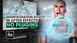 How to Make a Disintegration Effect in After Effects – NO PLUGINS REQUIRED