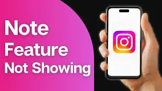 Fix Instagram Note Feature Not Showing!
