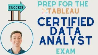 10 Questions To Prepare for the Tableau Data Analyst Certification