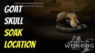 Goat Skull Soak Location - Increase Maximum Health With Gourd Uses | Black Myth Wukong