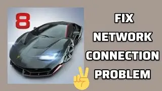 Fix Asphalt 8 App Network Connection (No Internet) Problem|| TECH SOLUTIONS BAR