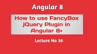 Angular 8 Tutorial - Part 36 -  How to use jQuery Plugin in our Angular 8 Project | Hindi Urdu