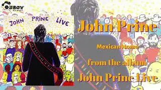 John Prine - Mexican Home - John Prine (Live)