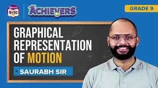 Graphical Representation of Motion Class 9 Science (Physics) | CBSE Class 9 Exams | BYJU'S Class 9