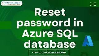 Reset password in Azure SQL database | Azure SQL database reset password