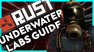 Rust Underwater Labs Guide | 2 Minute Tutorials