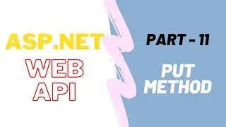 #11 : Implement PUT method in Web API Project