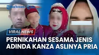 🔴VIRAL NEWS: Identitas Adinda Kanza Ternyata Pria, Pura-pura Jadi Pengantin Wanita demi Menikah