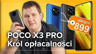 POCO X3 PRO: najbardziej opłacalny smartfon 2021r!