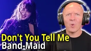 Band Teacher Reaction/Analysis of Band-Maid's Don't You Tell Me