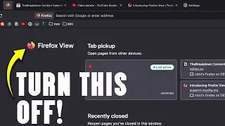 How To Remove Firefox View