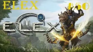 ELEX Прохождение #50: Секреты Зардома и семейные интриги