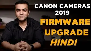 Canon Cameras | How To Update Firmware (Hindi) | GMax Studios