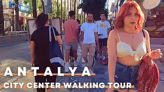 Antalya 2022 Walking Tour Around City Center | 4K UHD 60 FPS | Restaurants&Cafes | 6 July 2022