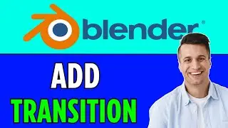 Blender : How to Add Transition in Video Editor (2024)