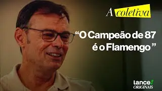 TINO MARCOS REVELA SEU CLUBE DO CORAÇÃO E FALA SOBRE BASTIDORES DO BRASILEIRO DE 87