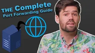 Watch BEFORE Port Forwarding - The Complete Guide to Port Forwarding