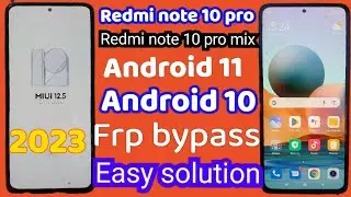 redmi note10 pro Mix frp bypass miui 12.5 .10/ redmi note 10 pro mix frp unlock  without PC