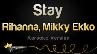 Rihanna - Stay ft. Mikky Ekko (Karaoke Version)