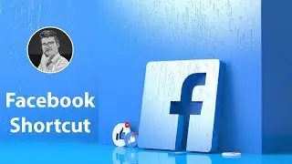 Facebook Shortcuts | Facebook Shortcut on Desktop