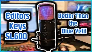 Editors Keys SL600 USB Microphone Review: Move over Blue Yeti