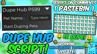 *OP* 🐶 Dupe Hub PS99 🐶 Pet Simulator 99 Script Working New Millionaire World Update Pastebin 2024