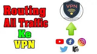 How to Switch Internet Traffic to a VPN on Mikrotik