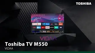 Toshiba M550 - VIDAA: The Locus of Smart TVs