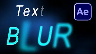 Text Animation with Blur in After Effects 2021