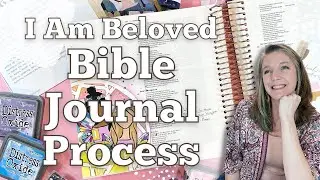 I Am Beloved || Bible Journal Process || Illustrated Faith