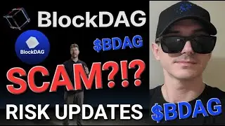 $BDAG - BLOCKDAG POTENTIAL SCAM UPDATE - CRYPTO COIN BLOCK DAG MINING EXPOSED BDAG RISKS PRESALE ICO