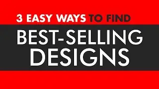 Redbubble/Print on Demand: 3 Easy Ways To Find Best-Selling Designs