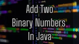 How to Add Two Binary Numbers In Java | Java Program To Add Two Binary Numbers